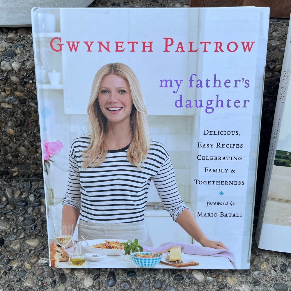 My Father’s Daughter - Gwyneth Paltrow Cookbook